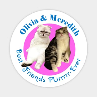 Olivia & Meredith Magnet